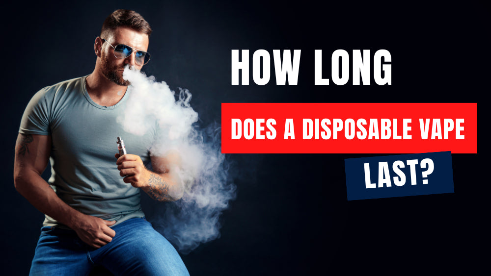 How Long Does A Vape Last?