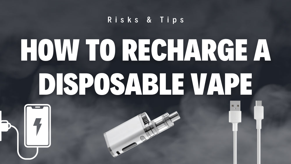 How to Recharge Disposable Vape?